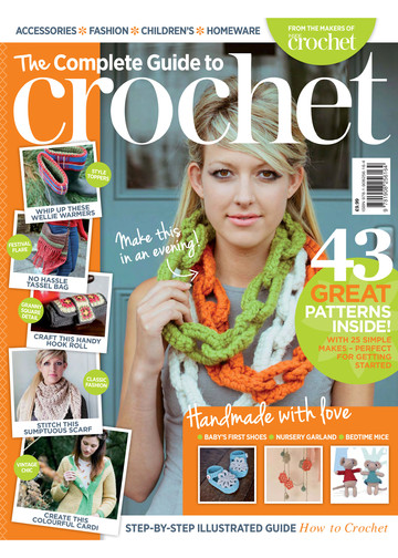Inside Crochet Special - The Complete Guide to Crochet