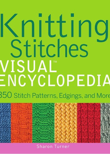 Turner Sharon - Knitting Stitches VISUAL Encyclopedia - 2011