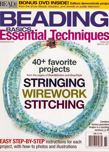Bead&Button Special 2007 -  Beading basics essential techniques