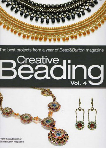 Bead and Button creative beading vol.4