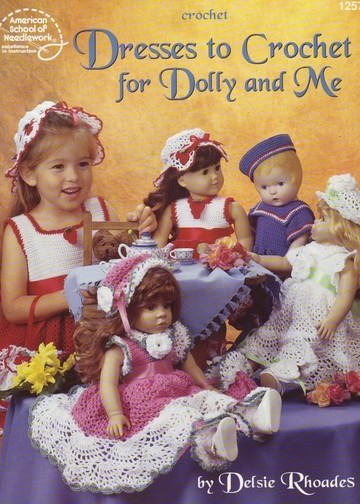 1257 Delsie Rhoades - Dresses to Crochet for Dolly and Me