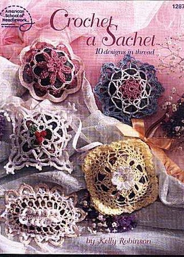 1287 Kelly Robinson - Crochet A Sachet