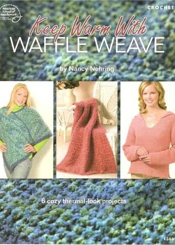 1388 Nancy Nehring - Keep Warm with Waffle Weave
