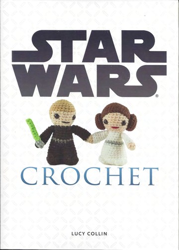 Collin Lucy - Star Wars Crochet - 2015