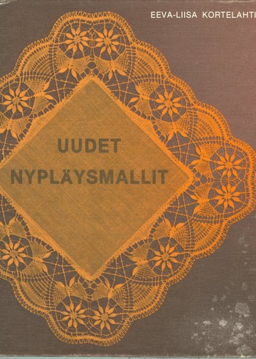 Kortelahti Eeva-Liisa - Uudet Nyplaysmallit - 1976