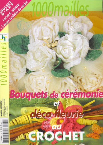 1000 Mailles Nomero special hors-serie L2048 № 83 Bouquets de ceremonie et deco fleurie au crochet