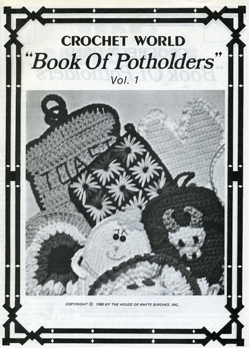 Crochet World 1980 Book of potholders vol 1